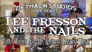 Lee Presson and the Nails: Simon Smith and his Amazing Dancing Bear (re-upload in 4k)