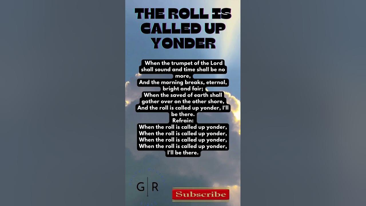 WHEN THE ROLL IS CALLED UP YONDER - poweful Hymn #hymn #jesus #Worship #gospel