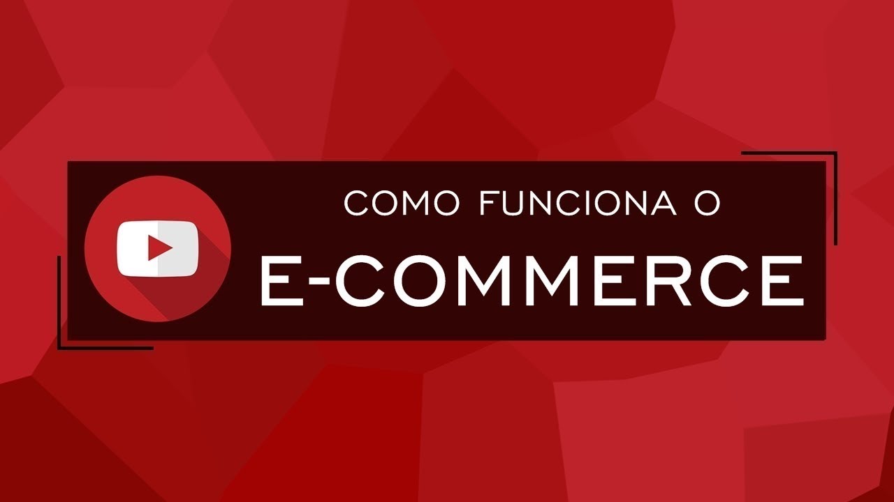 E- commerce como funciona