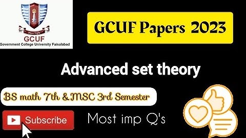 GCUF paper of advanced set theory|2023|BS Maths 7th /MSC 3rd semester|#bs #gcuf #pastpapersolution