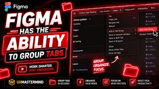 Figma Has the Ability to Group Tabs | Full Tutorial