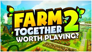 Farm Together 2 - is it Worth Playing?