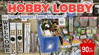 HOBBY LOBBY 90% OFF CLEARANCE EVENT - HOBBY LOBBY EASTER IS NOW 90% OFF