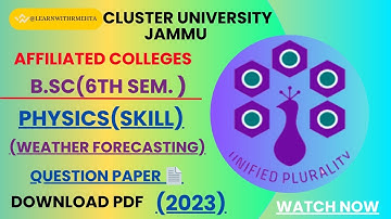 Cluster university Jammu;Physics (weather forecasting) B.Sc 6th sem. question paper 2023 #clujammu