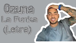 Ozuna - La Funka [Letra]