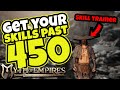Get YOUR SKILLS Past 450!: Myth of Empires Survival RPG