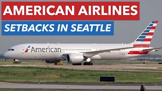 Why did AMERICAN AIRLINES FAIL in SEATTLE?