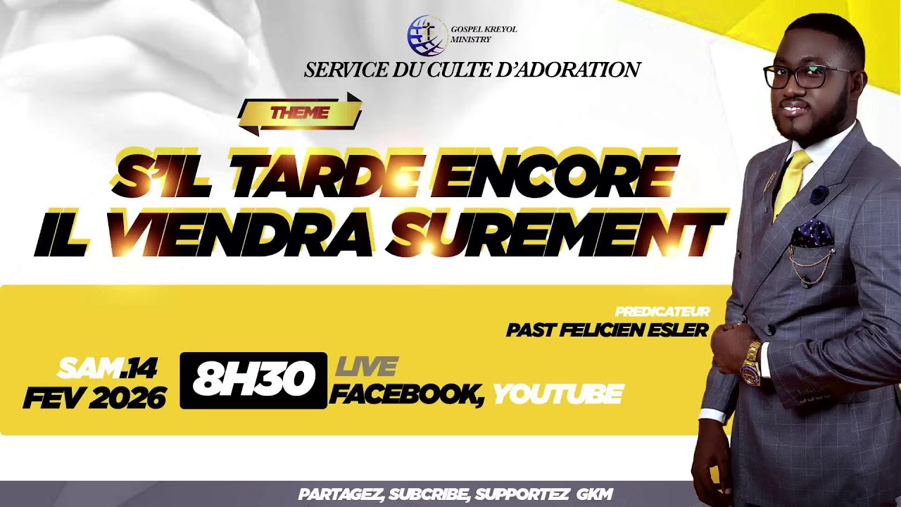 CULTE D'ADORATION | 14-02-26 | Past FELICIEN ESLER