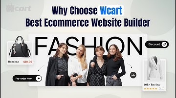 Why Choose Wcart - Best Ecommerce Website Builder