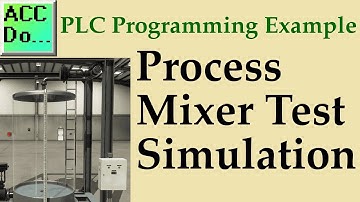 PLC Example - Process Mixer Test Simulation