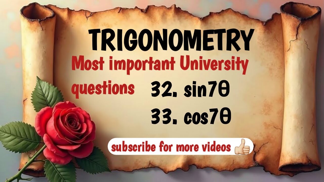 Bsc Mathematics Trigonometry Expand sin7θ And cos7θ