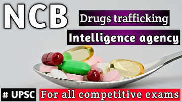 NCB Kya hai  - Narcotics Control Bureau ( In Hindi ) - # NCB