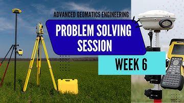 Week 6: Problem Solving Session | noc25-ce82 | Advanced Geomatics Engineering | NPTEL
