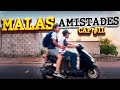 “MALAS AMISTADES” | Cap #11 | Soñando Ando | Soñadores &amp; Grillo La Duda 