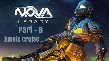 N.O.V.A. Legacy Gameplay Walkthrough Part -8 // jungle cruise