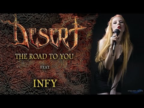 DESERT - The Road To You feat. INFY // Never Regret (2015)