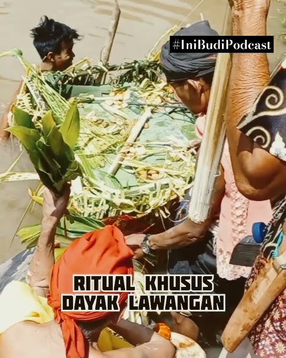 RITUAL DAYAK LAWANGAN DI TEPIAN SUNGAI