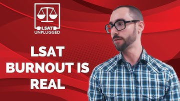LSAT Burnout Is Real