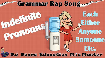 Grammar/Writing Rap Song #52 Indefinite Pronouns