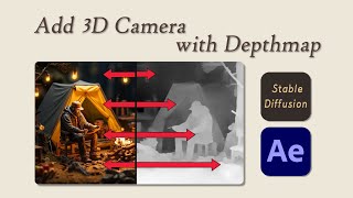 Tutorial : Add 3D camera to 2D Images with Depthmap [ StableDiffusion, AfterEffects ]