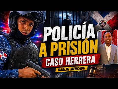 ¡ÚLTIMO! POLICÍA ENVIADO A PRISIÓN PREVENTIVA | CASO DARLIN MERCADO EN HERRERA