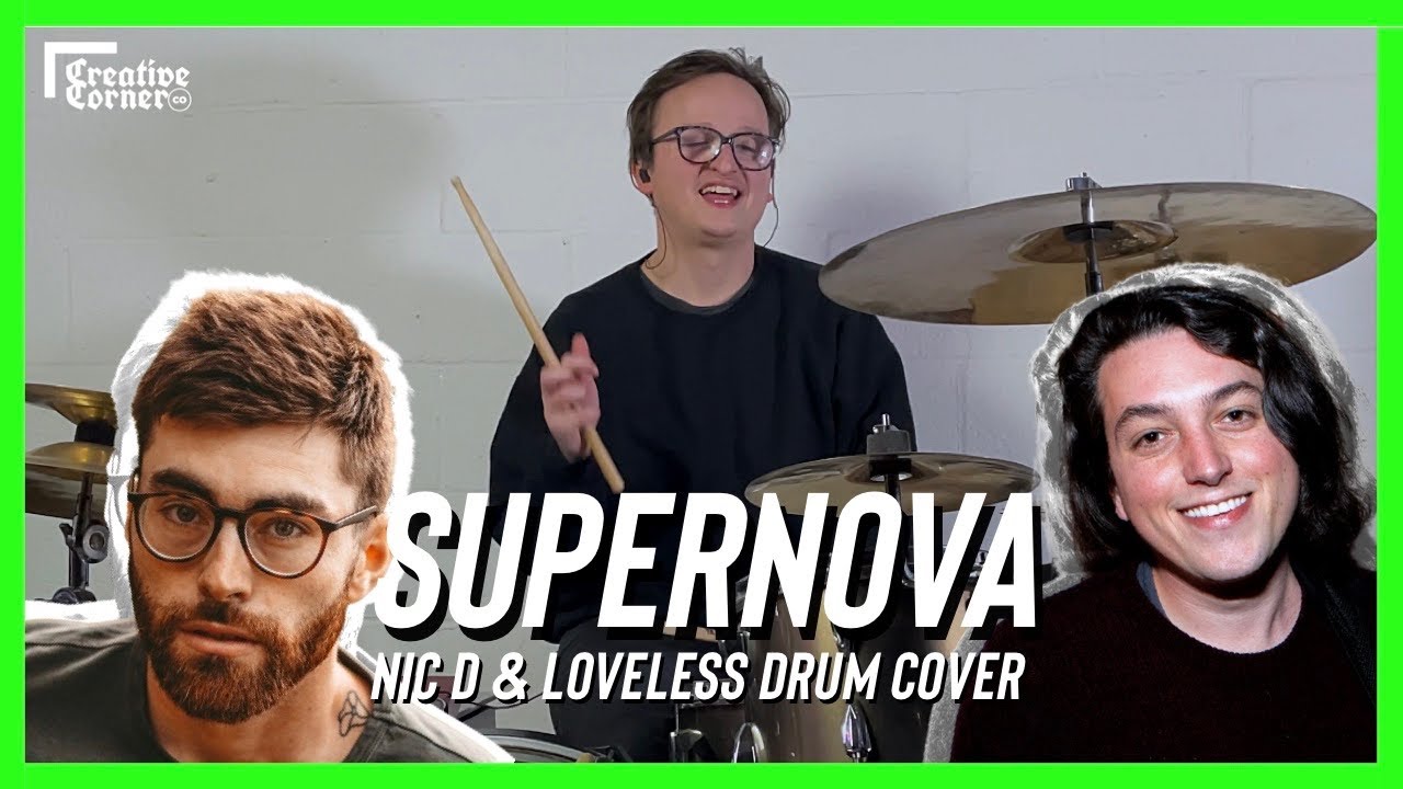 Nic D & Loveless - "Supernova" | DRUM COVER by Noah Black