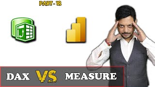Dax Vs Measue for Power Pivot and power BI | how to apply measure in power query editor