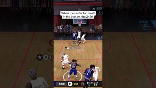 When the center too small in the post on nba 2k26 #shorts