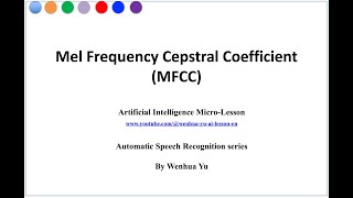 Mel Frequency Cepstral Coefficient (MFCC)