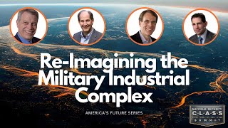 Re-Imagining the Military Industrial Complex ft. Mark Gerencer, Frank Finelli, Ed Kania, Samuel Cole