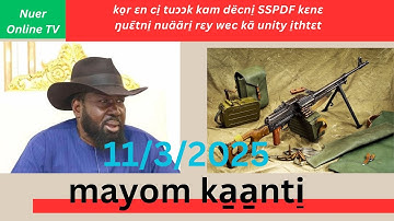 ko̠r ɛn ci̠ tuɔɔk kam dëcni̠ SSPDF kɛnɛ ŋuɛ̈tni̠ nuääri̠ rɛy wec kä unity i̠thtɛt Nuer online TV