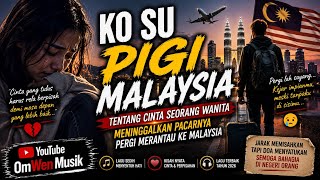 Lagu timur ko su pigi malaysia 
