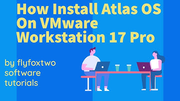 How Install Atlas OS On VMware Workstation 17 Pro