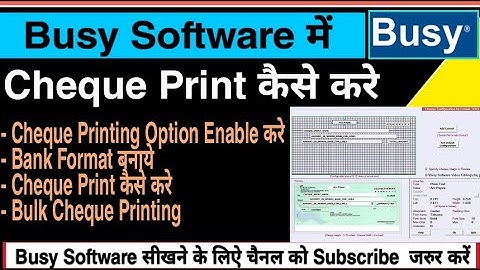 Cheque Printing in Busy Software ||Busy Software से पार्टी के नाम से चेक कैसे प्रिंट करे
