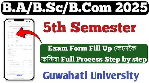 5th Semester Form Fill Up 2025 Guwahati University ll B.A/B.Sc 5th Sem form fill up 2025 Final Exam 