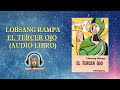 🔴 Lobsang Rampa - El tercer ojo (audio libro)