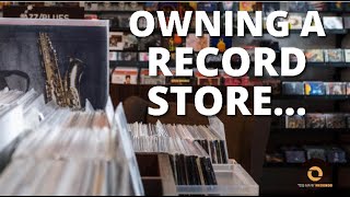 Thoughts After Owning A Record Store For 2 Months...