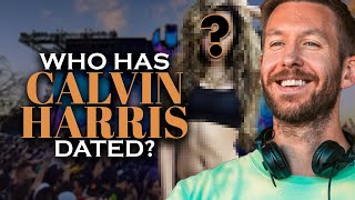 Full Calvin Harris Girlfriends List News