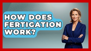 How Does Fertigation Work? - Civil Engineering Explained
