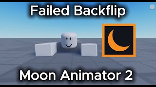 Failed Backflip | Moon Animator 2
