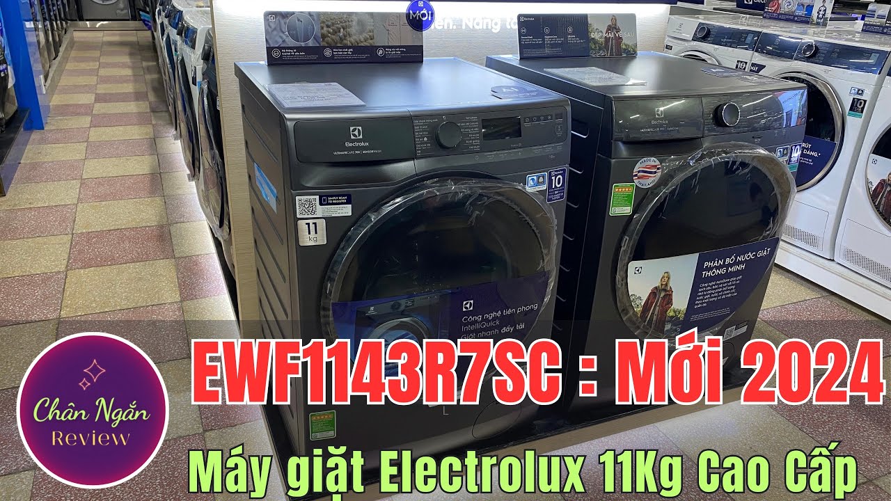 Máy giặt Electrolux 11kg EWF1143R7SC MỚI 2024 - Review chi tiết | Chân Ngắn RV