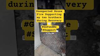 Two brothers lost their home in a fire. Support & shares appreciated 🤍#GoFundMe #Community #fyp