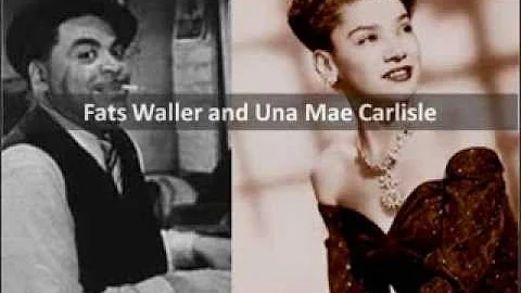 Fats Waller and Una Mae Carlisle - I can't give yo...