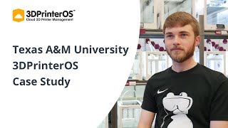 Texas A&M University 3DPrinterOS Case Study - How Adam Starbuck is scaling his 3D print farm