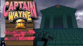 Sanctuary of the Ancients - Captain Wayne