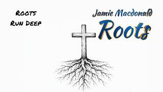 Jamie Macdonald   Roots