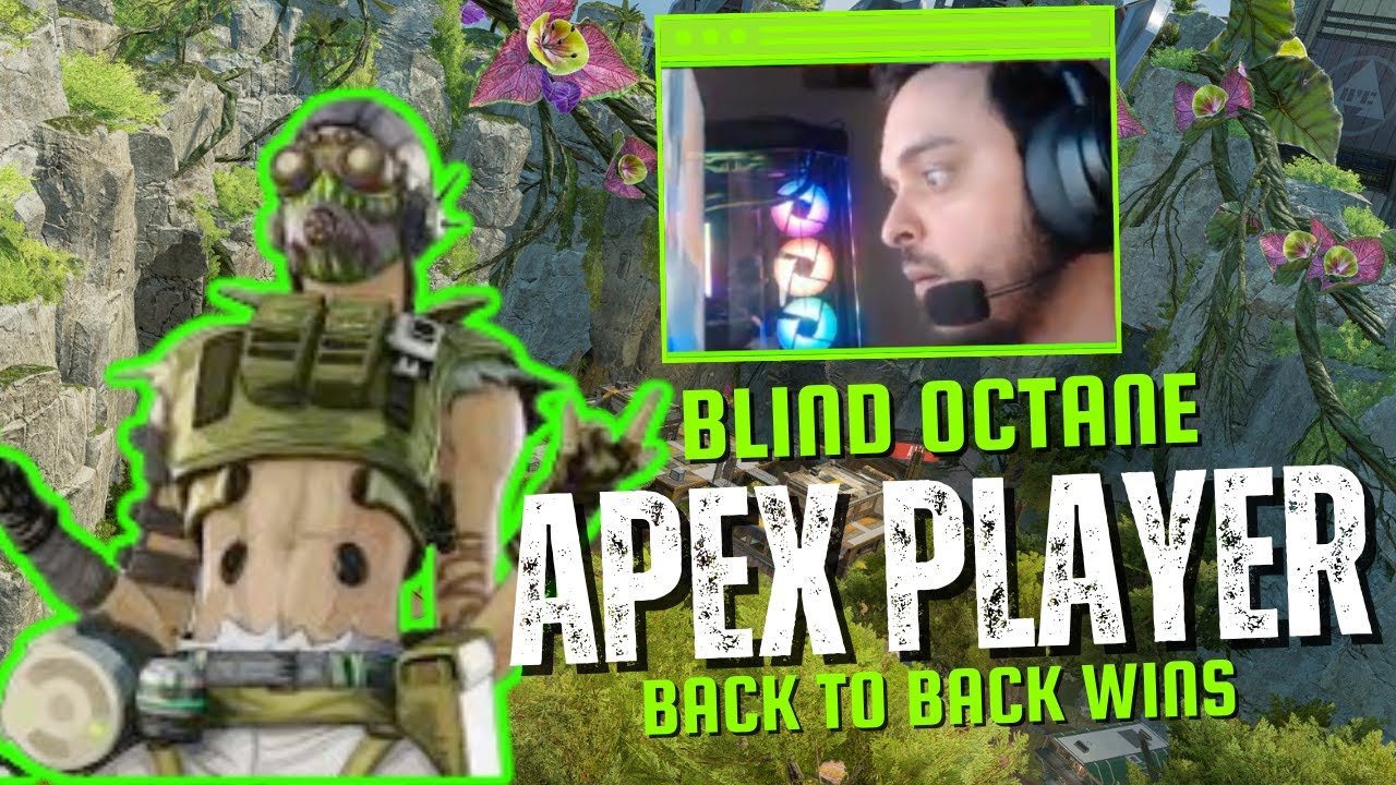 BLIND OCTANE APEX PLAYER - BACK TO BACK WINS