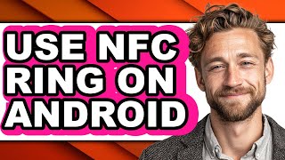 How to Use Nfc Ring on Android (easy Method)