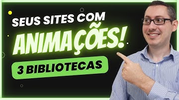 Deixe seu Site ANIMADO! Como Fazer Animações!