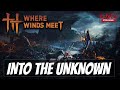 EXPLORING THE UNEXPLORED - WHERE WINDS MEET GAMEPLAY WITH CRAIG